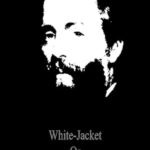 White-Jacket or the World in a Man-Of-War